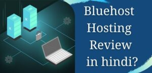 Bluehost-hosting-review-in-hindi